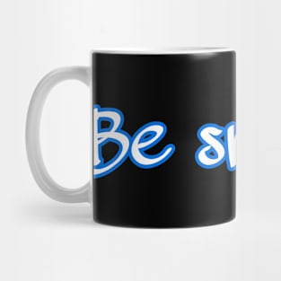 Be smart Mug